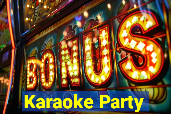 Karaoke Party